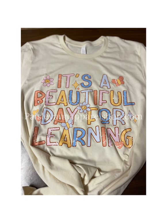 It’s a beautiful day for learning teacher
