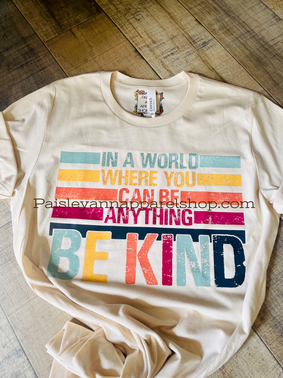 Be Kind- Cream SCREEN PRINT T shirt