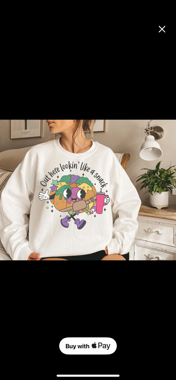 Out here lookin like a snack king cake Mardi Gras sweatshirt