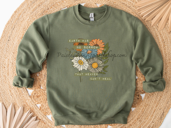 Earth Has No sorrow Sweatshirt