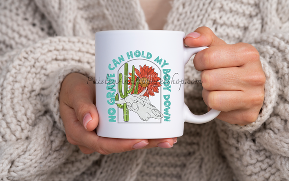 No grave can hold my body down Ceramic Mug
