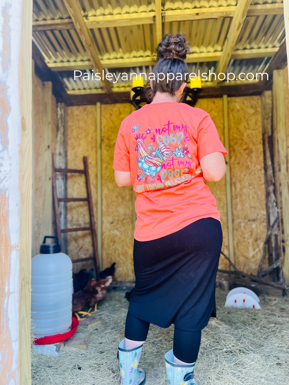 Not my coop not my poop chicken tee