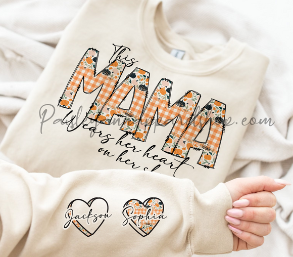 This mama wears her heart on her sleeve sweatshirt