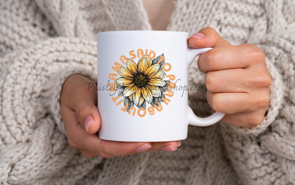 Mama Said to Pray About It ceramic mug