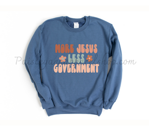 more Jesus less government blue sweatshirt