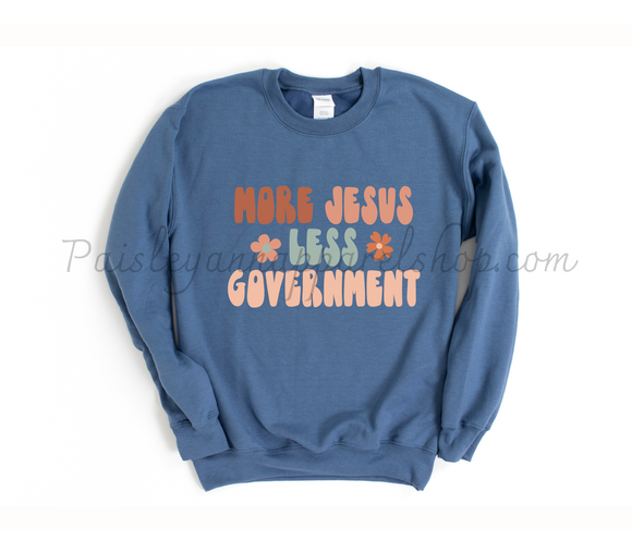 more Jesus less government blue sweatshirt
