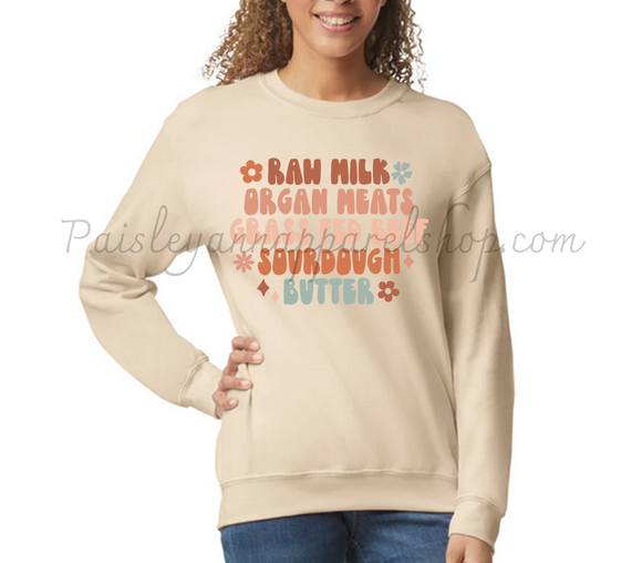 raw milk organ meats grass fed beef sourdough butter sweatshirt