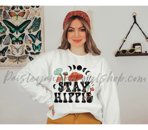 Stay hippie sweatshirt