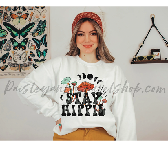 Stay hippie sweatshirt
