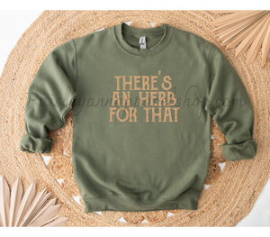 there's an herb for that sweatshirt