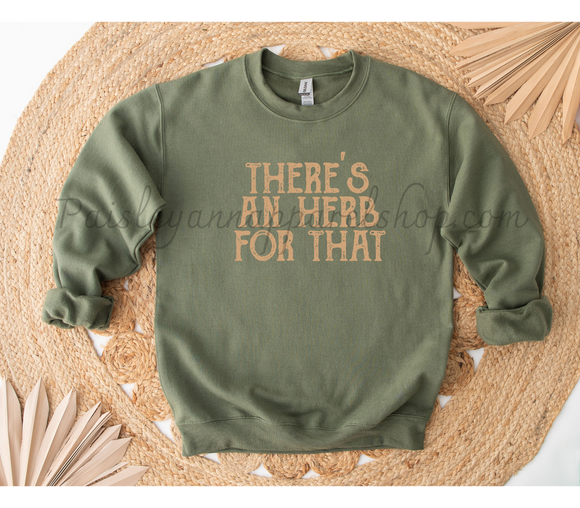 there's an herb for that sweatshirt