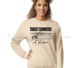 trust farmers not pharma cream sweatshirt