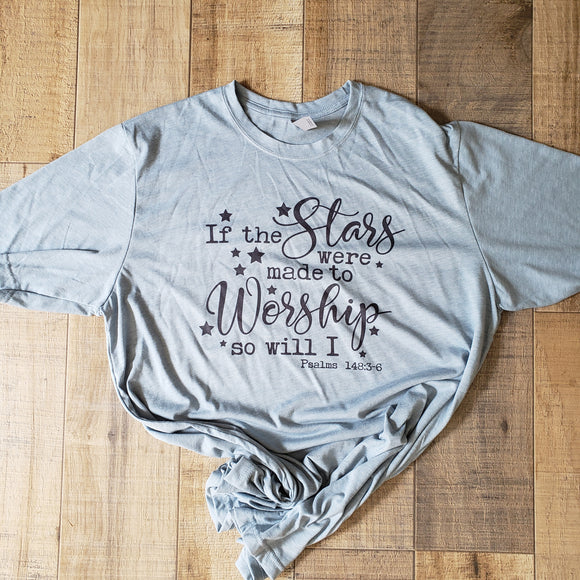 If the stars were made to worship so will I