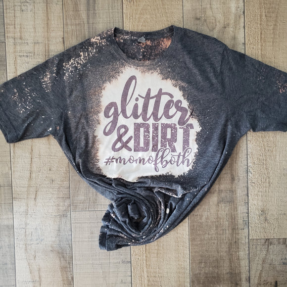 Glitter and dirt mom of both