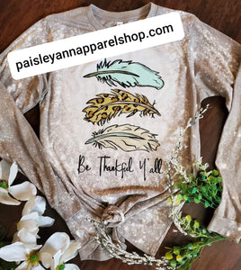 Be thankful feather- long sleeve- SCREEN PRINT T shirt