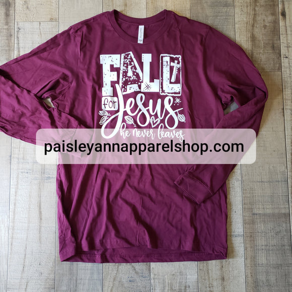Fall for Jesus SCREEN PRINT T shirt long sleeve