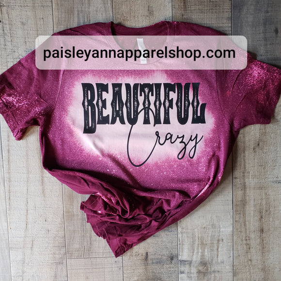 Beautiful Crazy- maroon SCREEN PRINT T shirt