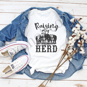Raising my herd shirt