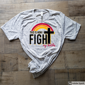 This is how I fight my battles marble shirt