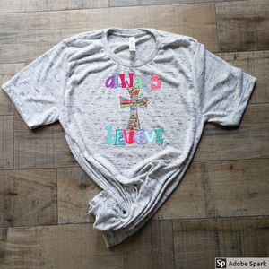 Always Believe marble shirt