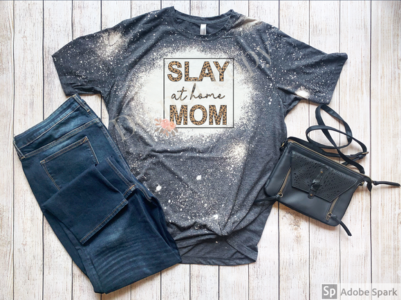 Slay at home mom