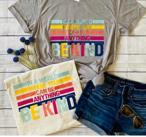 Be Kind SCREEN PRINT T shirt