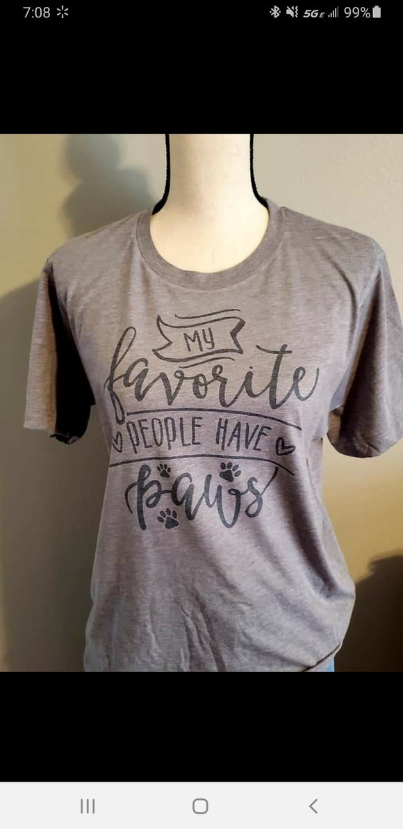 My favorite people have paws- grey T shirt