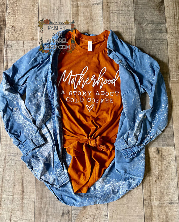 Motherhood: a story about cold coffee SCREEN PRINT T shirt