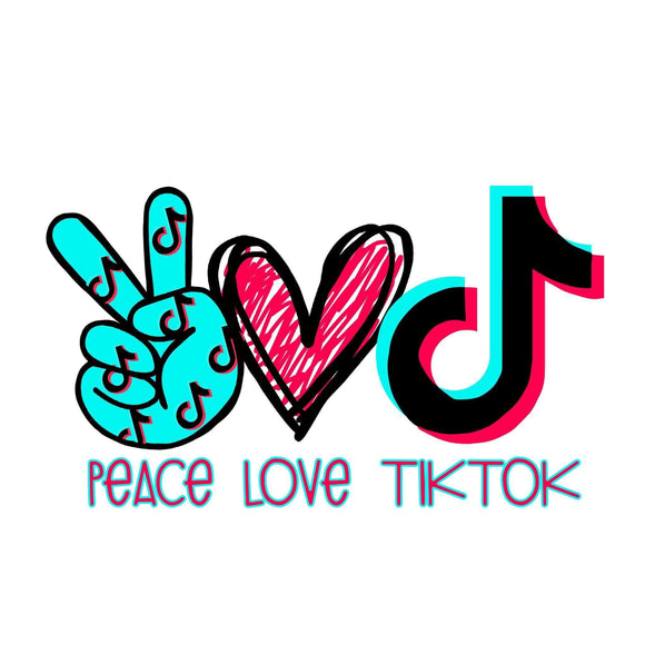 Peace love Tik Tok
